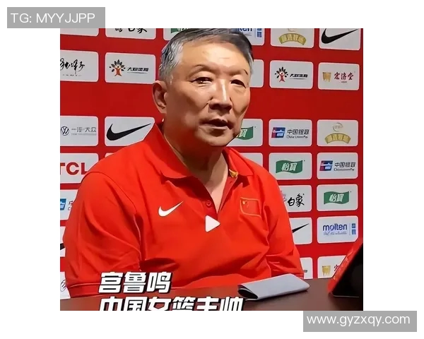 李梦需反思调整状态宫鲁鸣点评引发球迷关注中国女篮核心问题